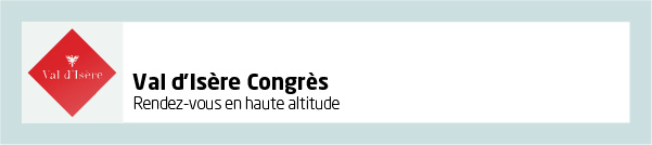Val d'Isère Congrès | Rendez-vous en haute altitude | Val d'Isère Congrès