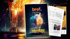 Lumière sur l'Industrie : le nouveau hors-série de Bref Eco est sorti !