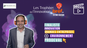 Prodeval, finaliste des Trophées Bref Eco de l'Innovation