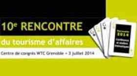 10ème rencontre pour les professionnels du tourisme d'affaires 