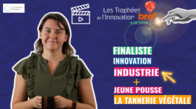 Fanny Deléage, fondatrice et Pdg de La Tannerie Végétale, est finaliste des Trophées Bref Eco de l'Innovation.