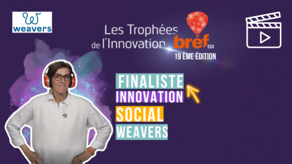 Héloïse Monnet  présente l'innovation de Weavers, finaliste des Trophées Bref Eco de l'Innovation.