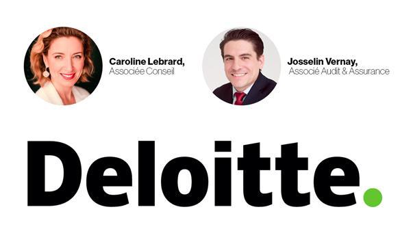 Caroline Lebrard, Associée Conseil & Josselin Vernay, Associé Audit & Assurance - Deloitte.
