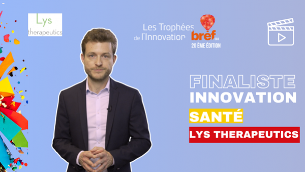 Les finalistes des Trophées Bref Eco de l'Innovation : # 10 Lys Therapeutics, un nouvel espoir contre les maladies neurodégénératives
